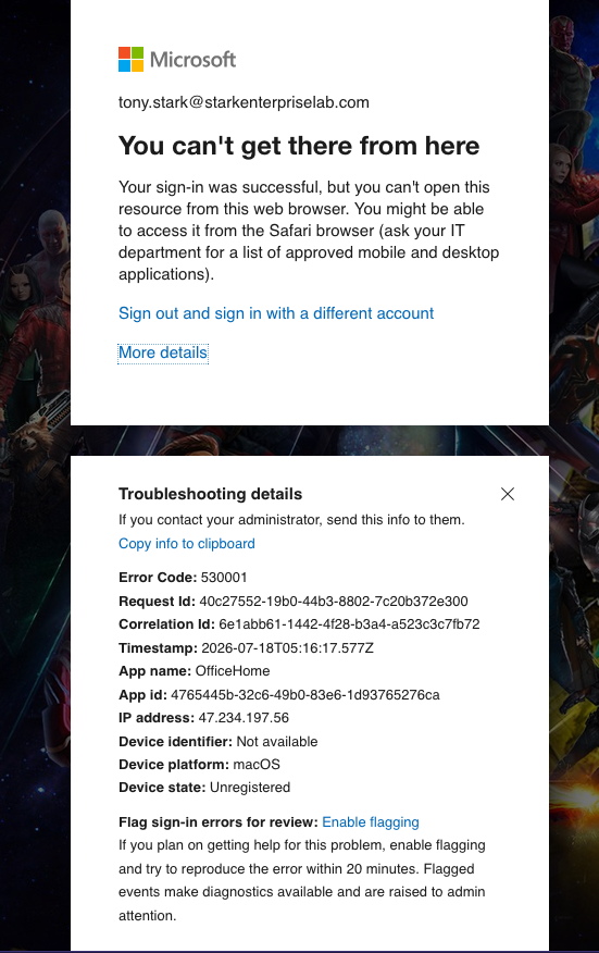 Real error 530001 shown to the user after the policy was enforced, telling them to switch browsers